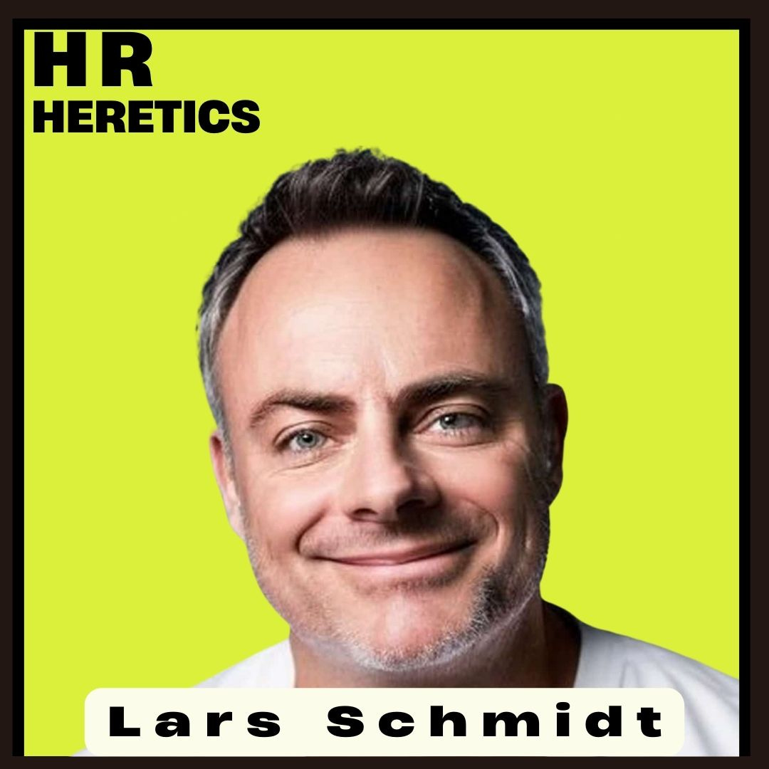 Navigating Media, LinkedIn, and the HR Echo Chamber with Lars Schmidt