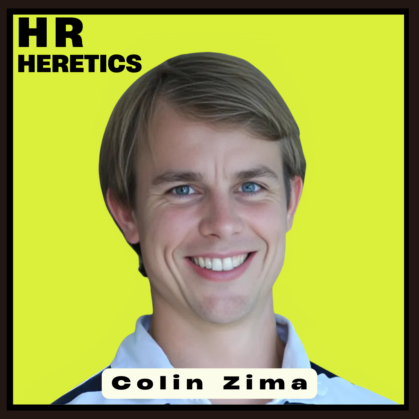 The Anti-Org Chart: Why Colin Zima Traded HR for Chaos (and Won)