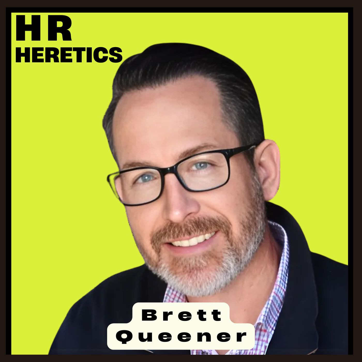 “HR Heretics” | How CPOs, CHROs, Founders, and Boards Build High Performing Companies