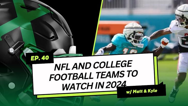 NFL and College Football Teams to Watch in 2024