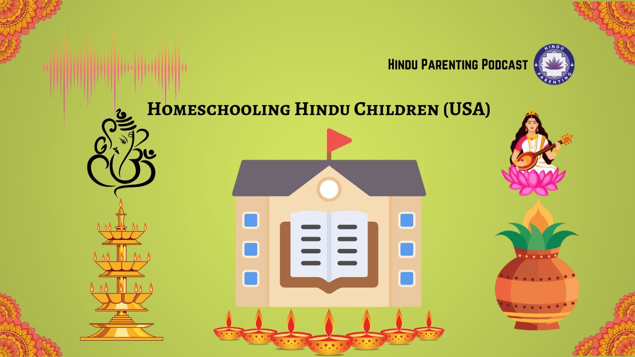Ep. 42: Homeschooling Hindu Kids (USA)