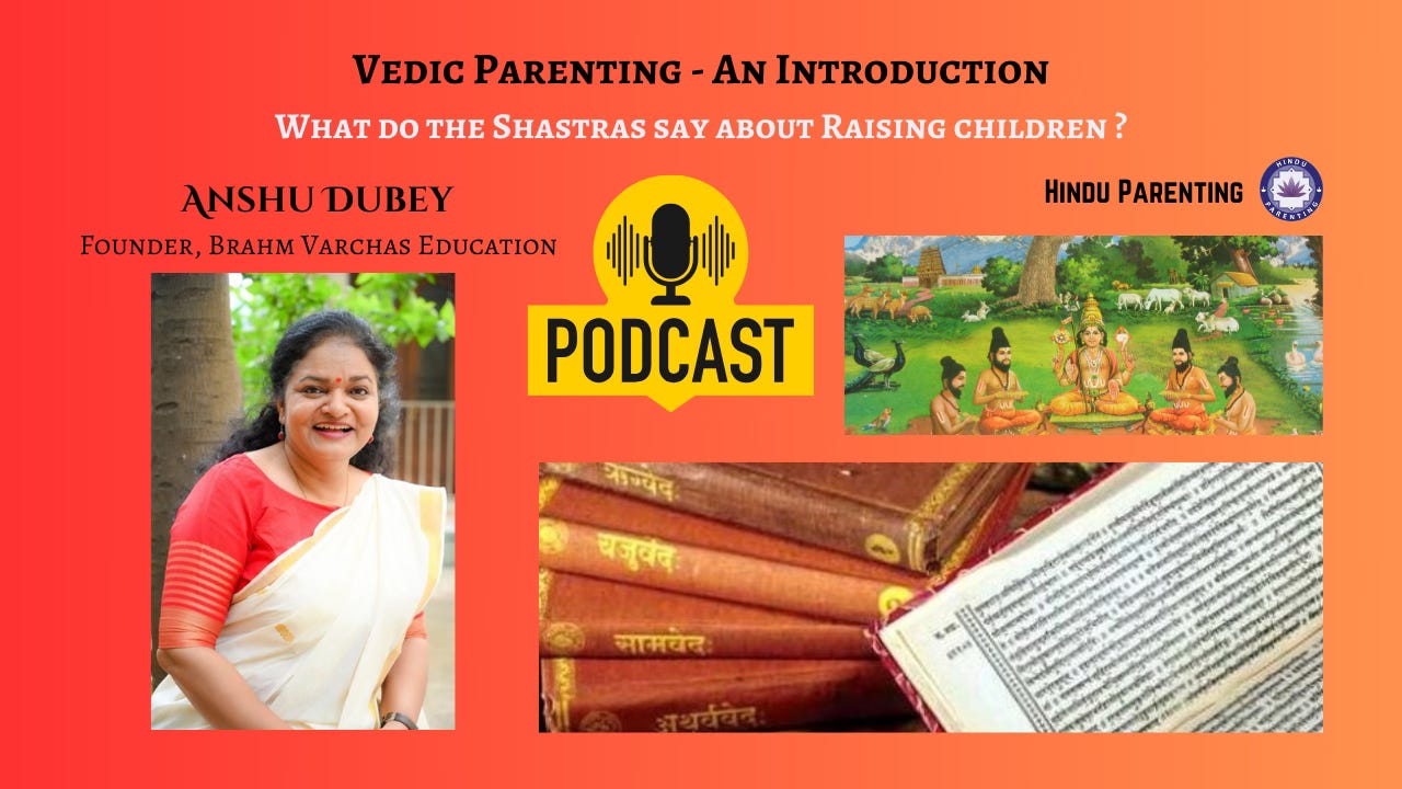 Ep.43: Vedic Parenting - An Introduction