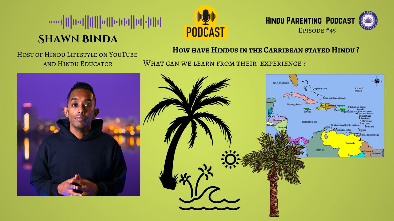 Ep. 45: The Caribbean Hindu Experience