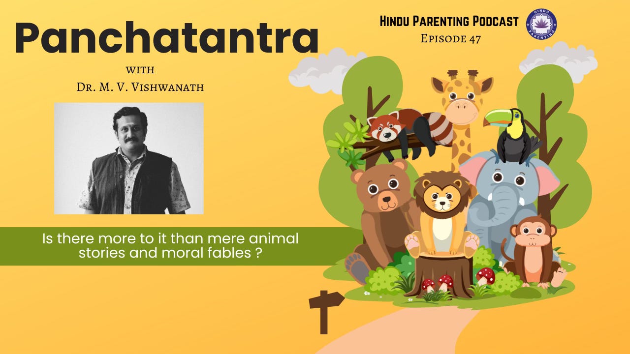 Ep.47: The Panchatantra - Beyond Animal Stories