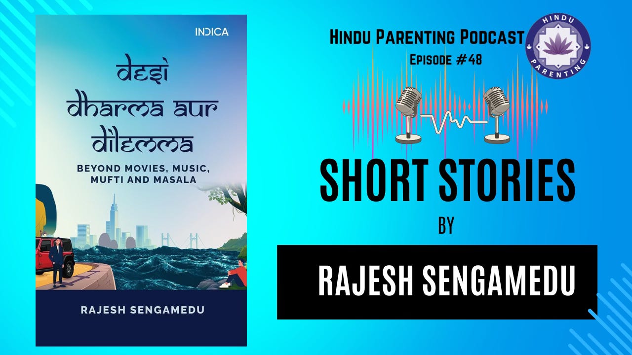 Ep. 48: "Desi, Dharma aur Dilemma"
