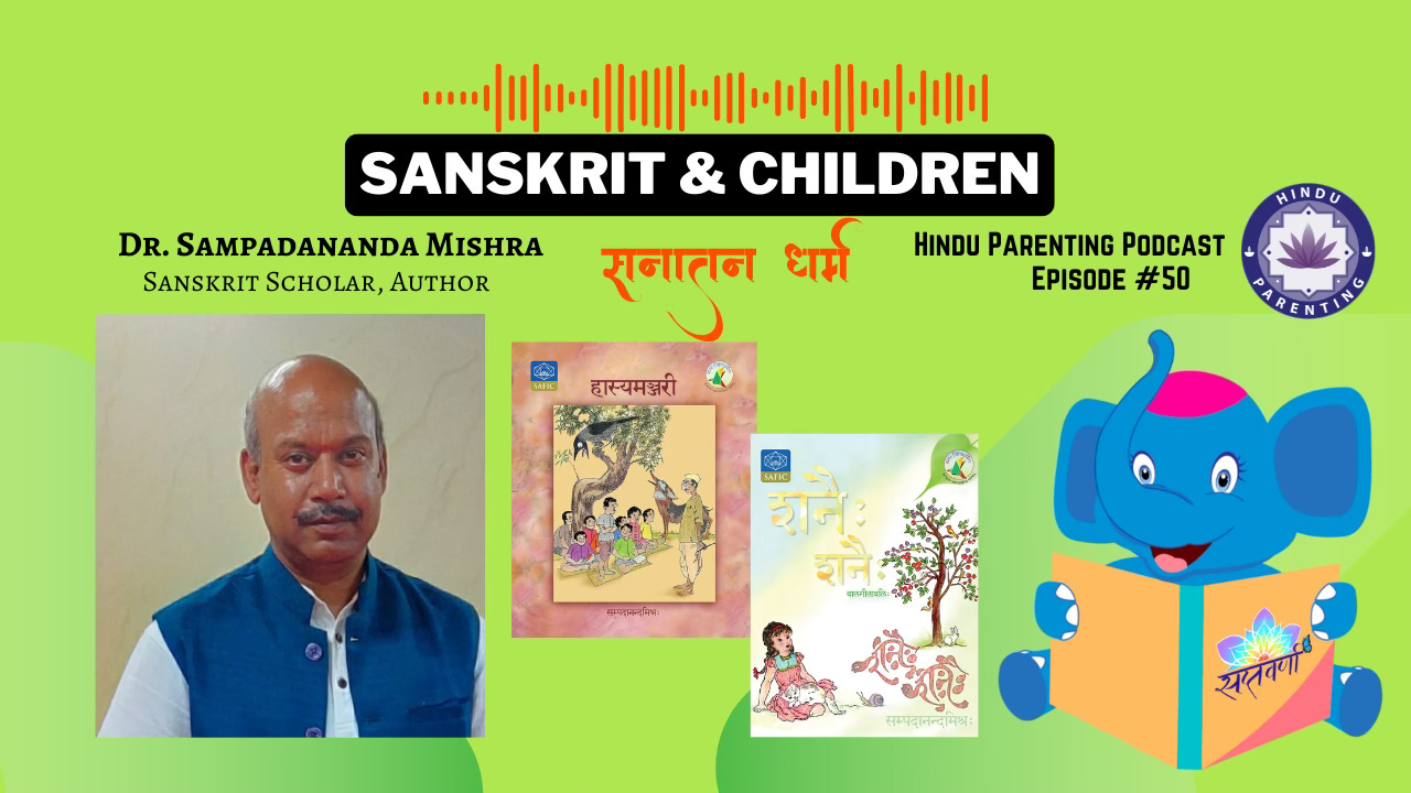 Ep.50: Sanskrit & Children