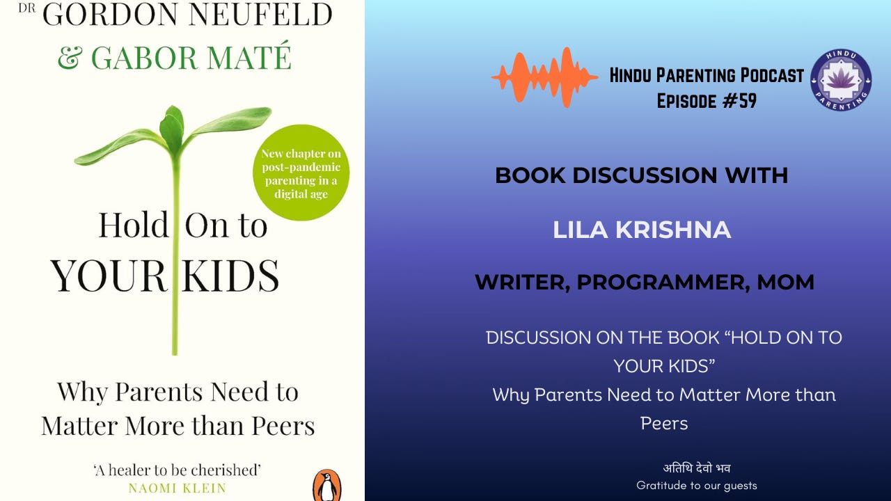 Ep.59: "Hold On to Your Kids" - Book Discussion