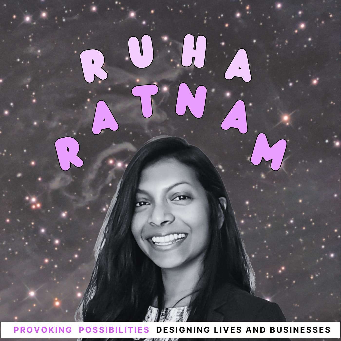 A Conversation on Designing Lives and Businesses with Ruha Ratnam