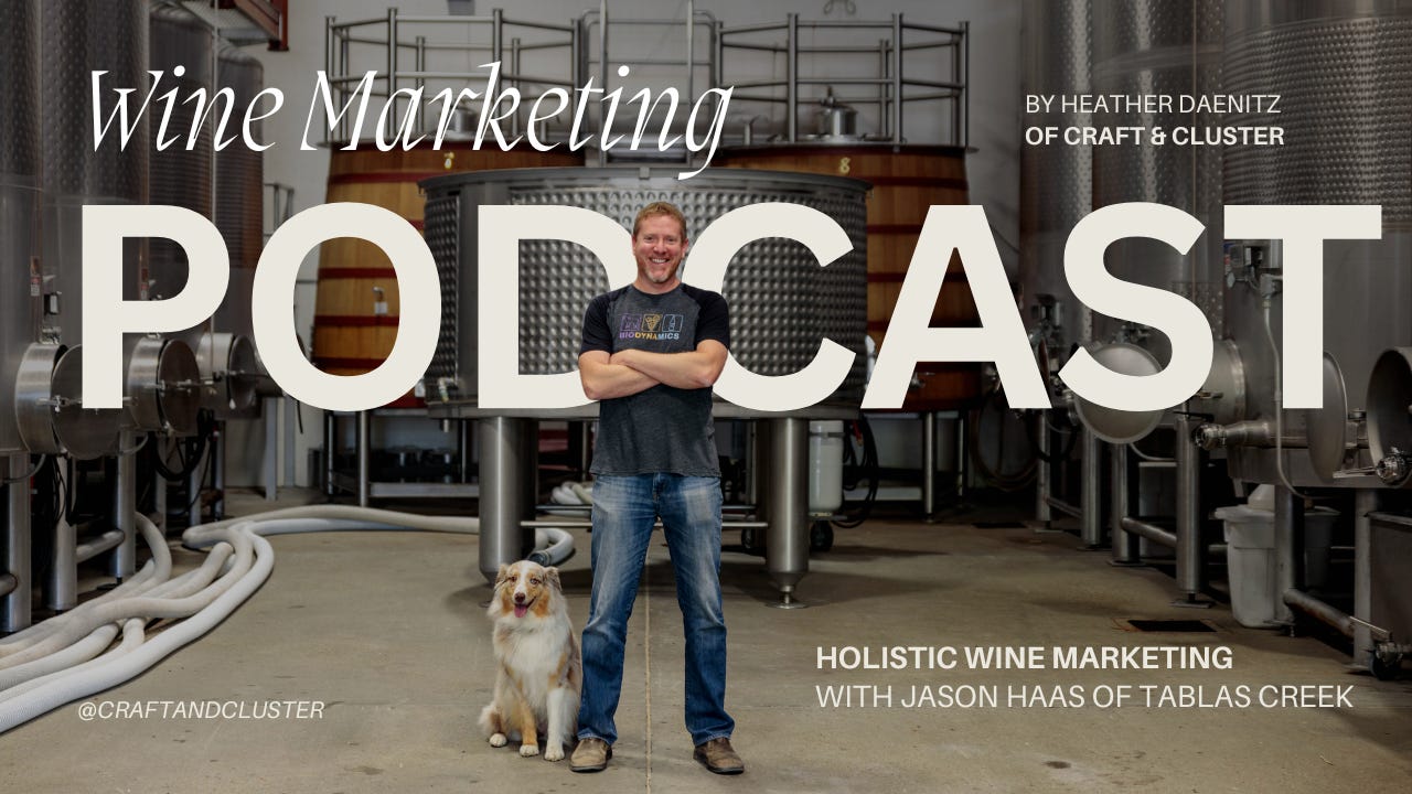 Holistic Wine Marketing with Jason Haas of Tablas Creek