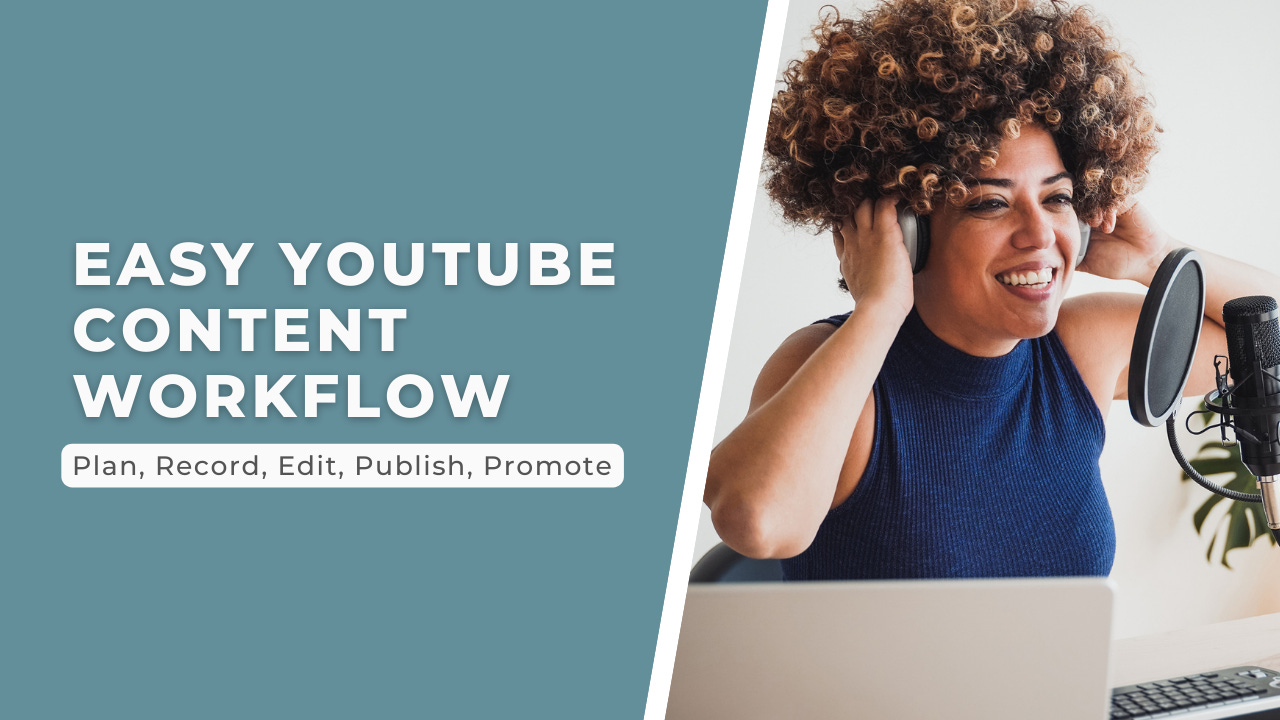 #004: Streamline your YouTube workflow