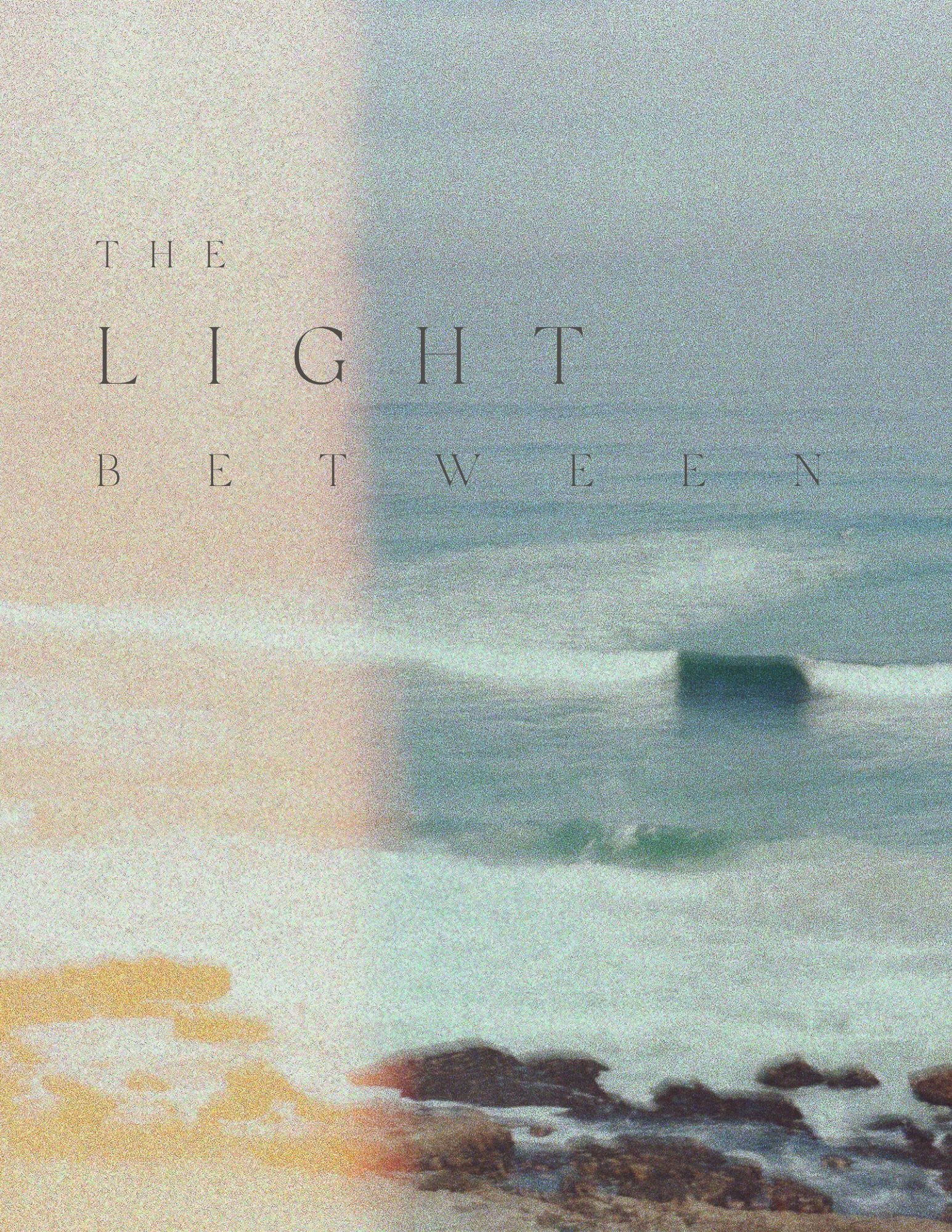 THE LIGHT BETWEEN