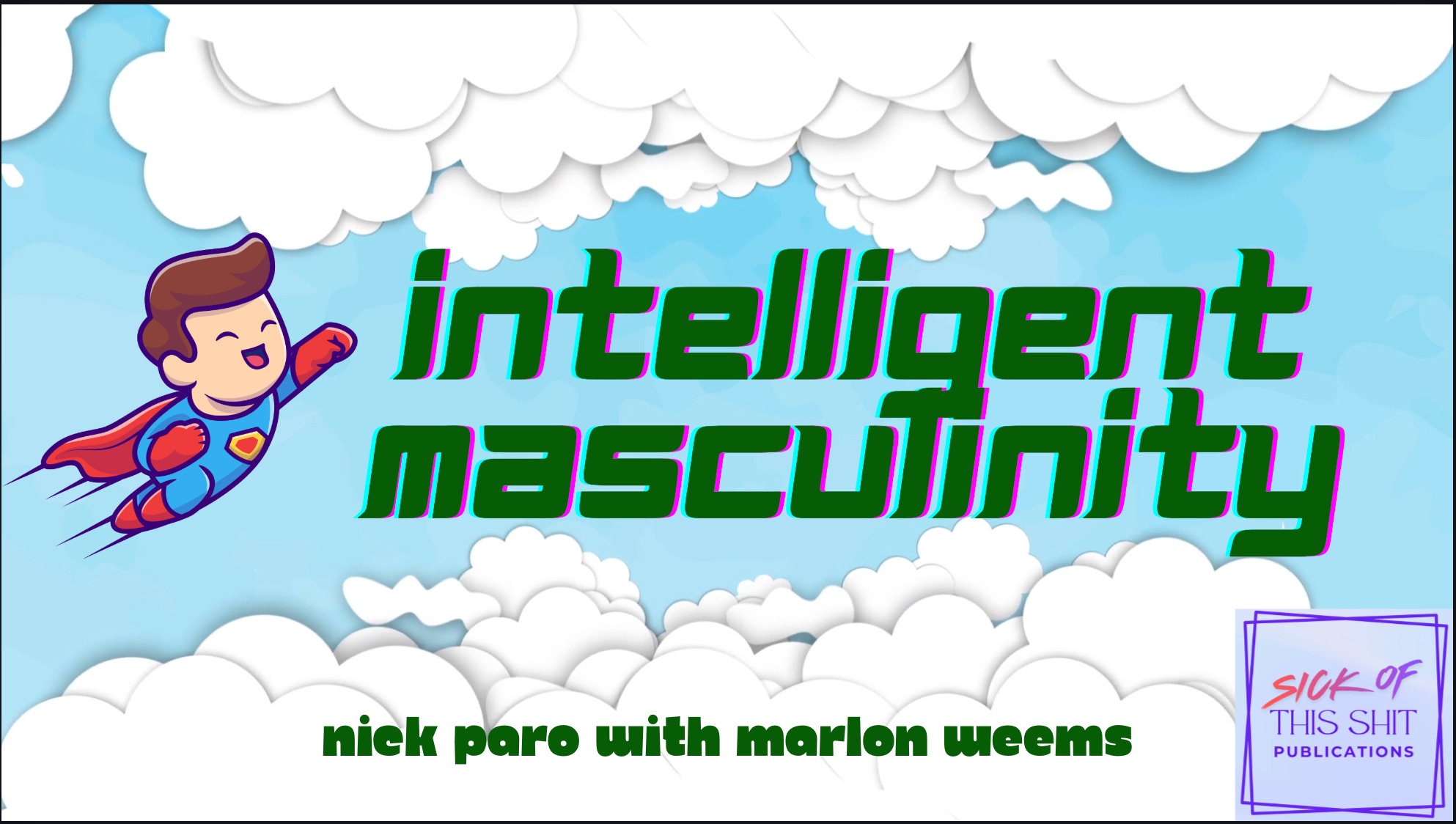 Intelligent Masculinity