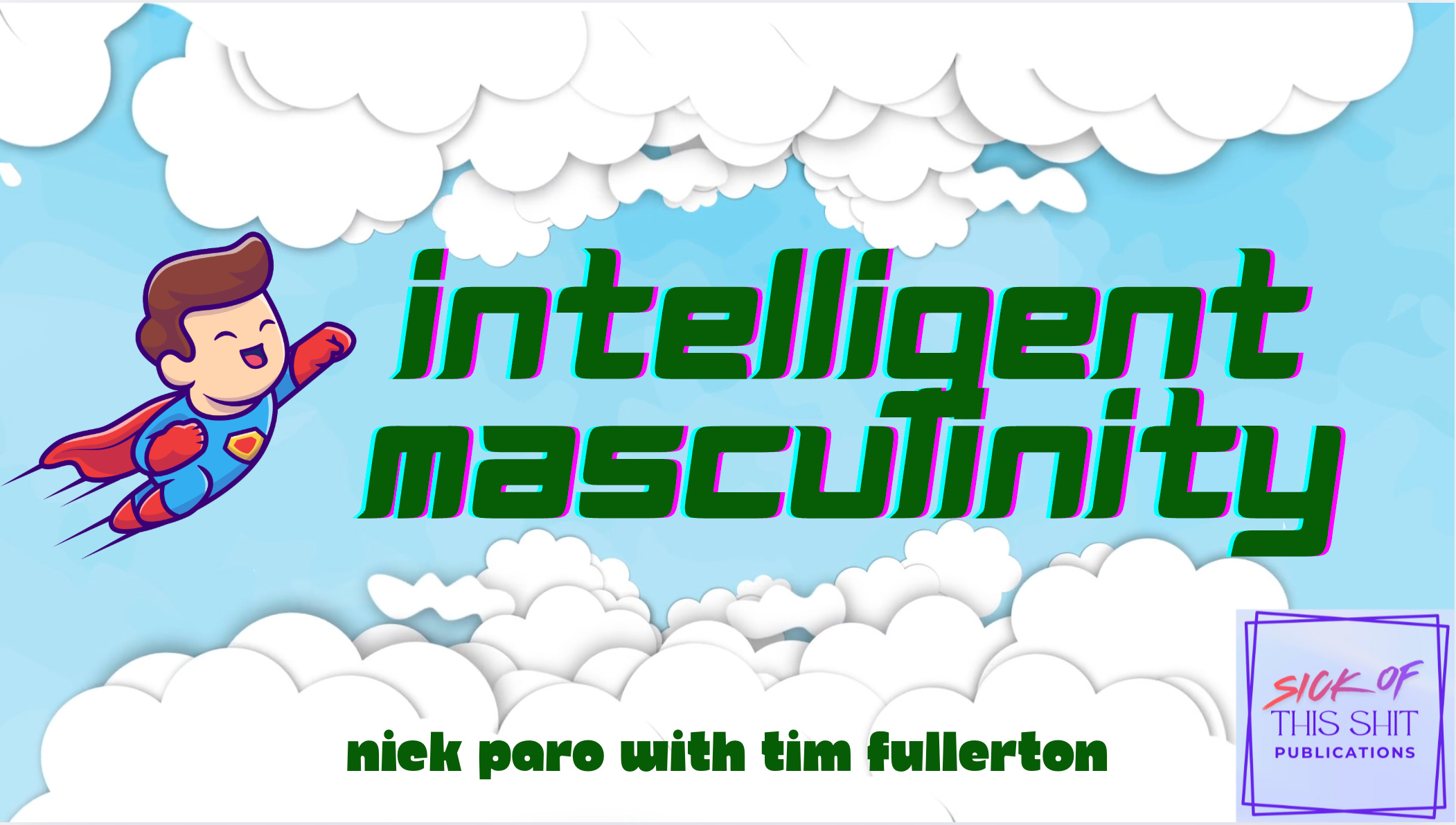 Intelligent Masculinity