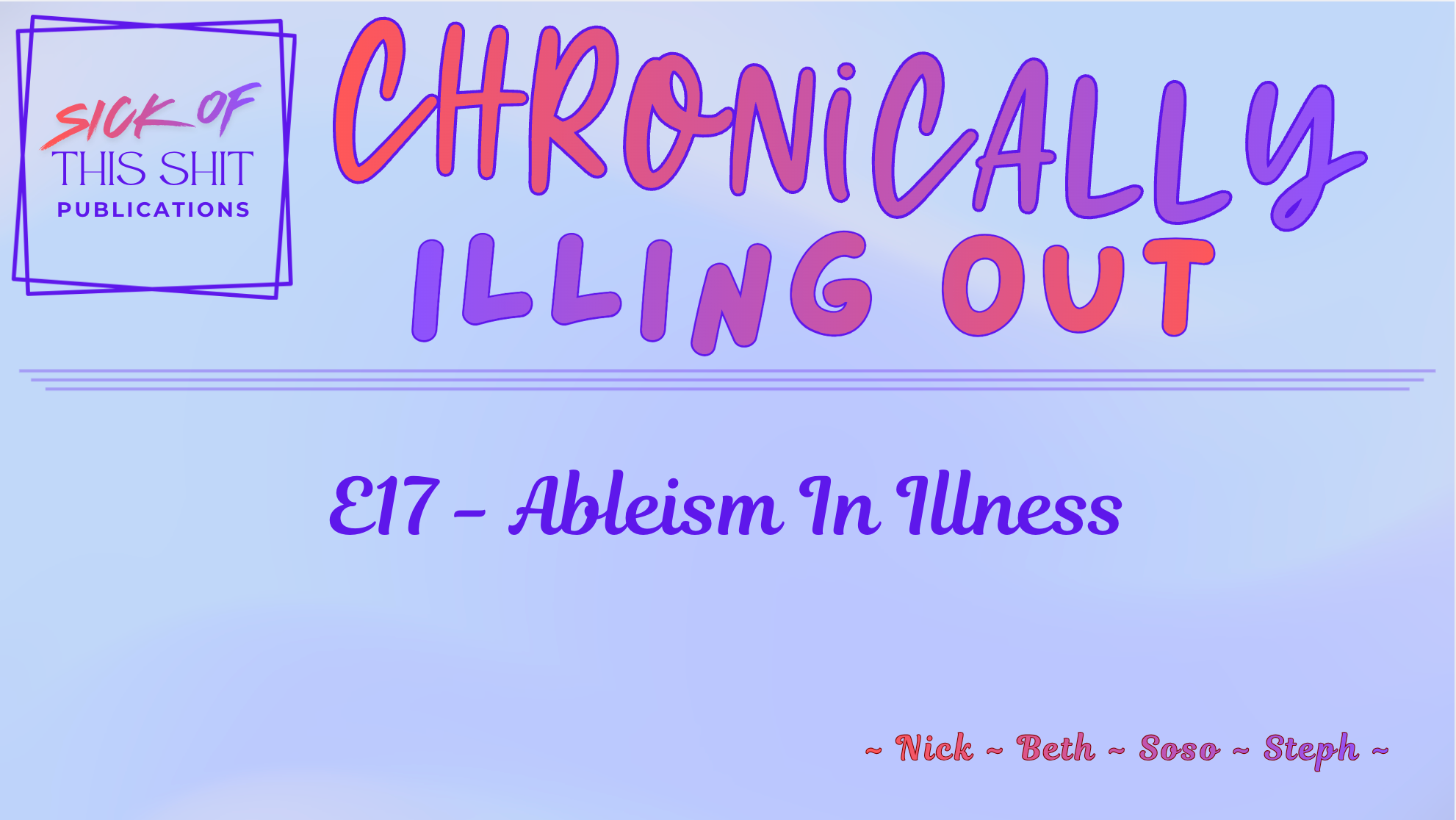 Chronically Illing Out