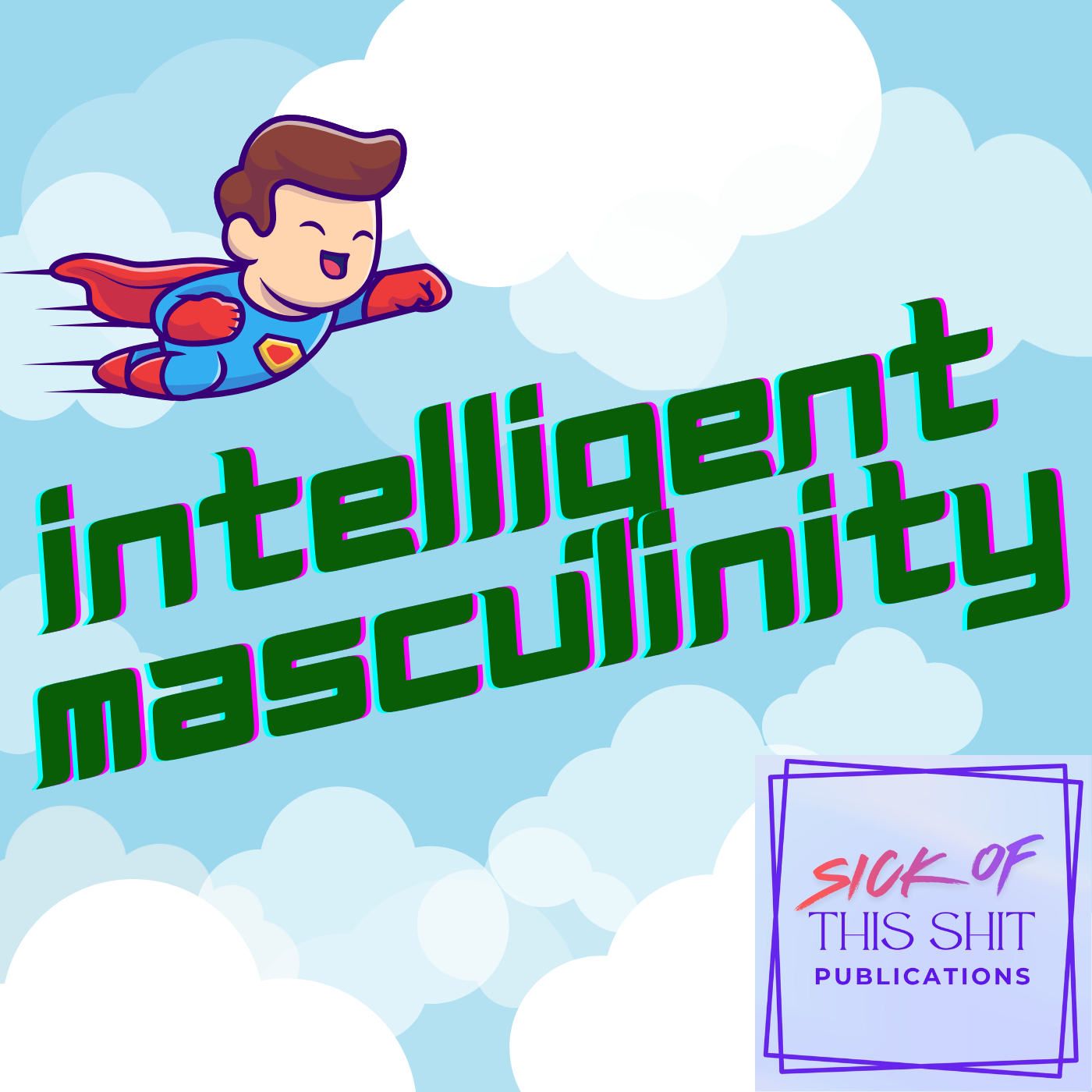 Intelligent Masculinity | With Cliff Schecter episode artwork