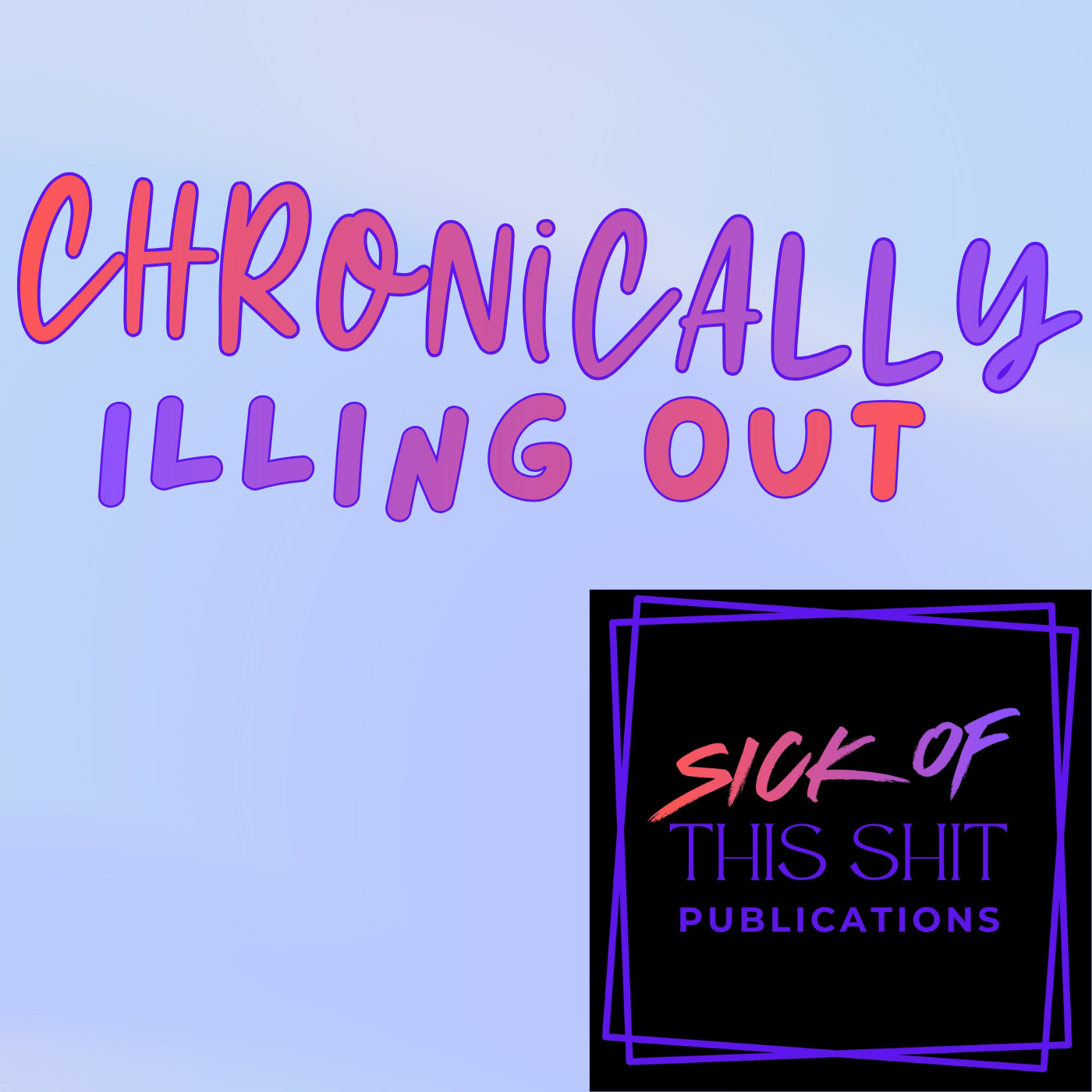 Chronically Illing Out | E44 - Starting the Week Managing the Stressers episode artwork