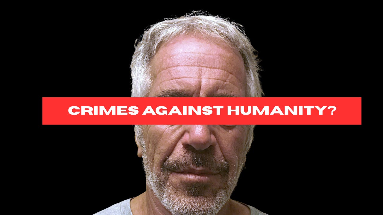 Epstein Crimes Could Be Crimes Against Humanity episode artwork