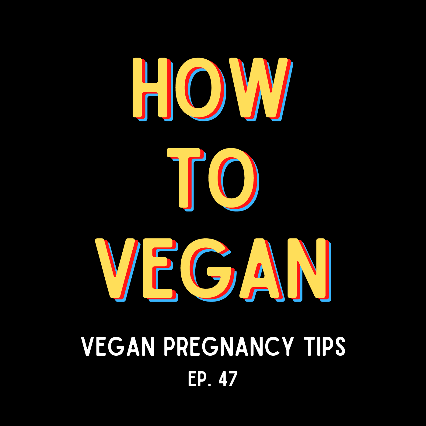 Vegan Pregnancy Tips