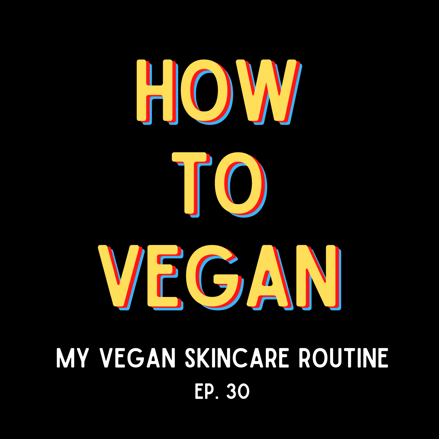 My Vegan Skincare Routine