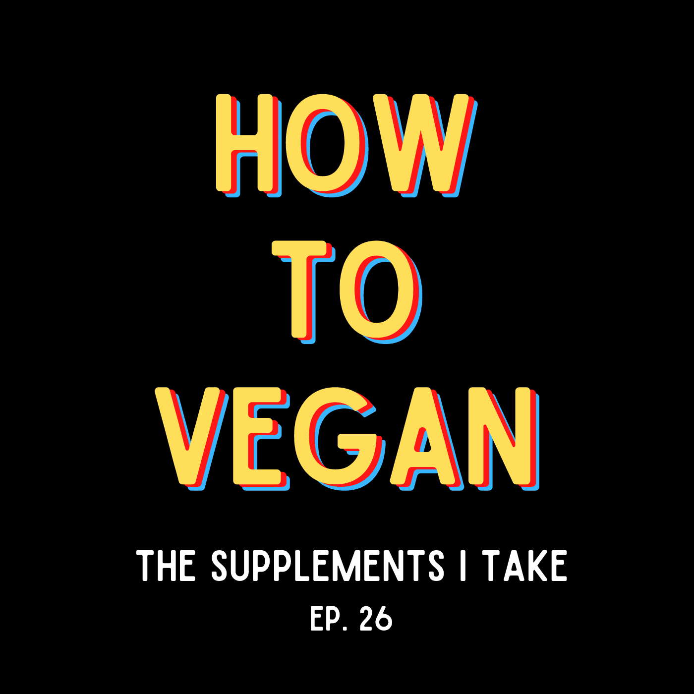 The Supplements I Take
