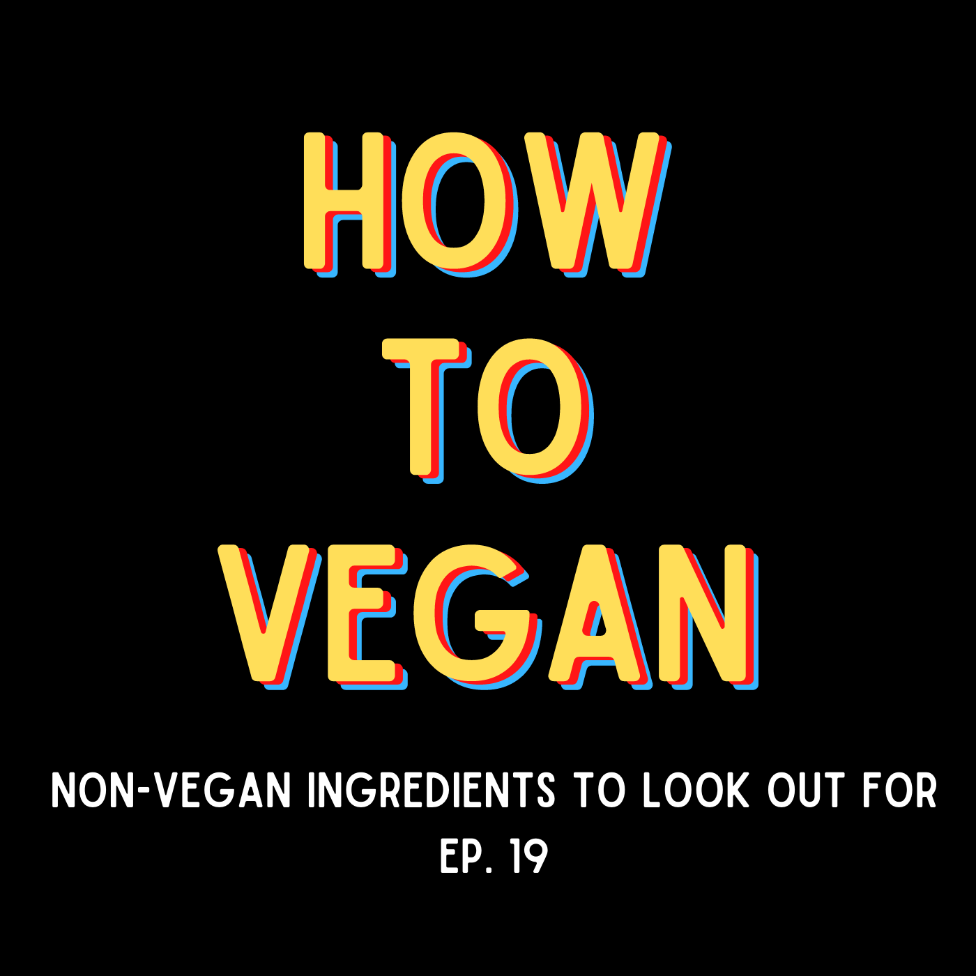 Non-Vegan Ingredients To Look Out For