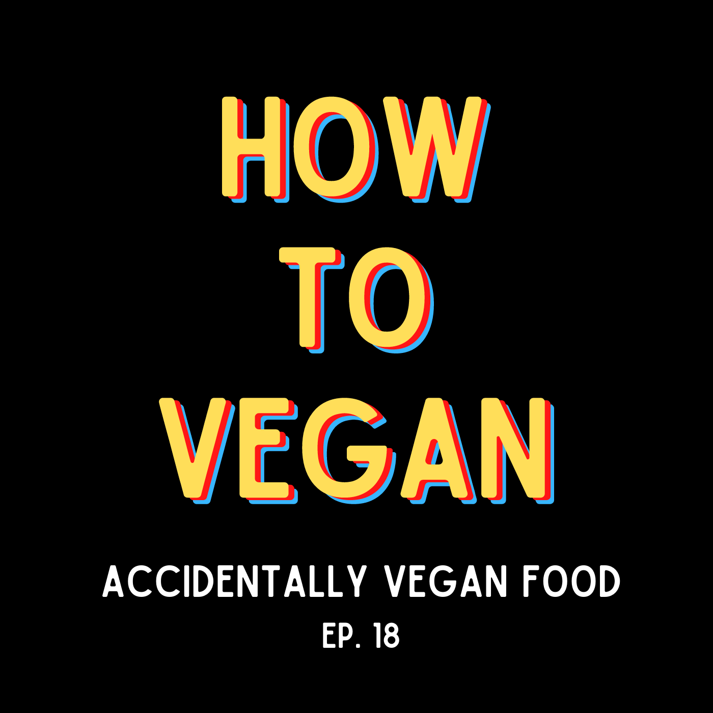 Accidentally Vegan Food