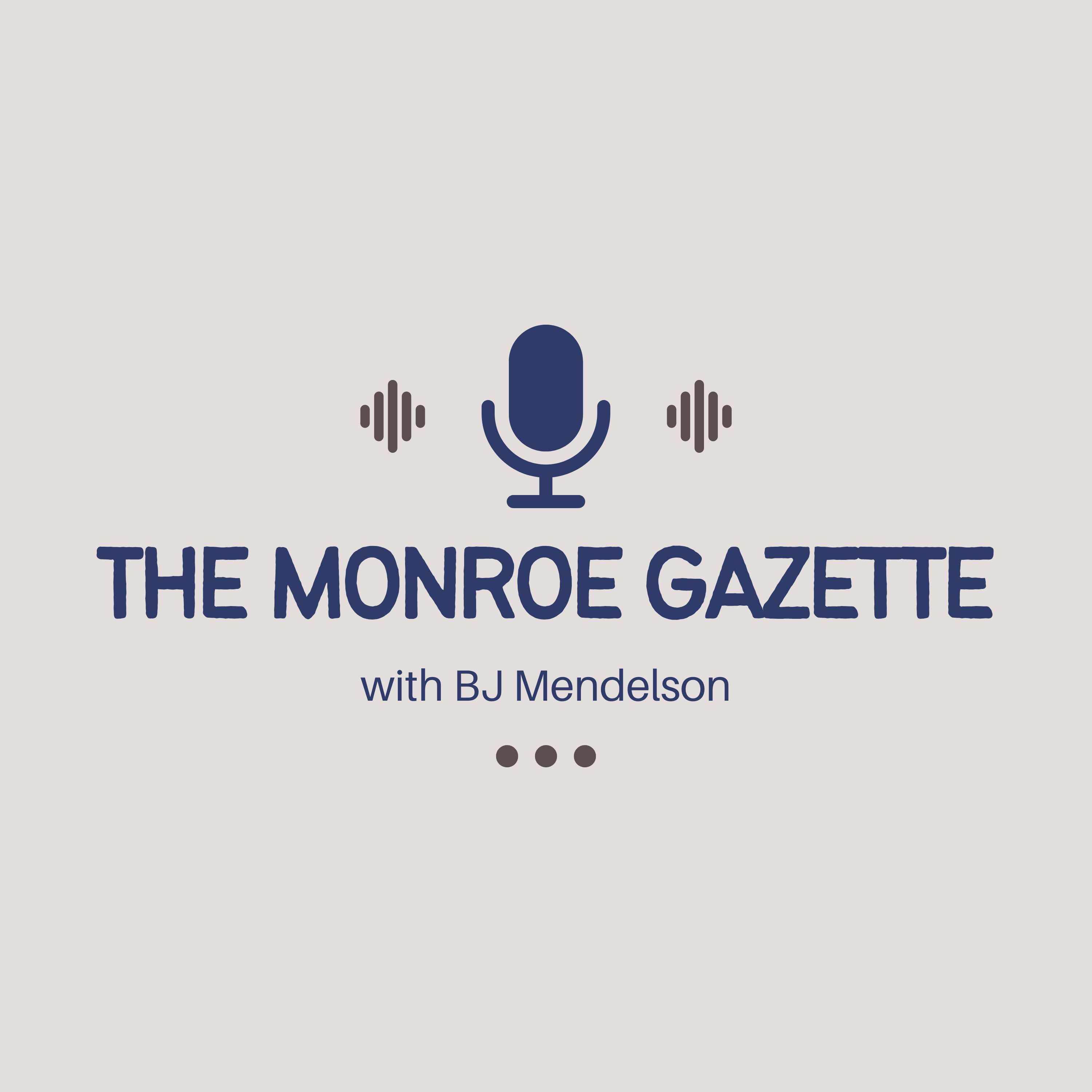 The Monroe Gazette Podcast