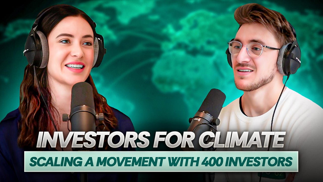 How She Built a Global Climate Investor Network - Helena Wasserman (Investors For Climate)