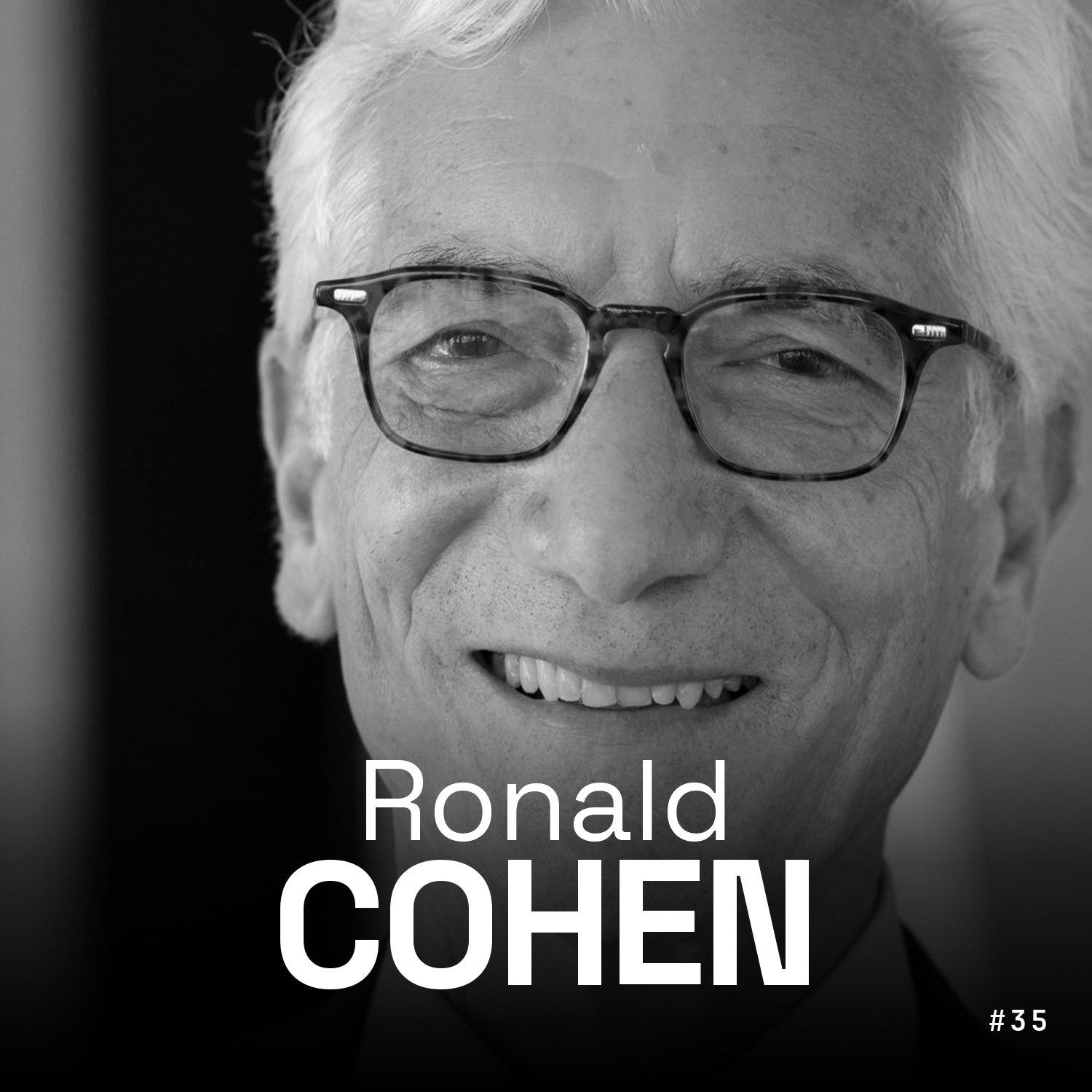 #35 - Sir Ronald Cohen - Is Venture Capital the Right Tool for Climate?