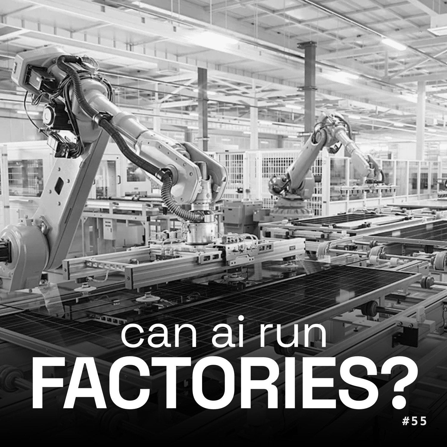 #55 - Yair, Jonny & Matthew - Extantia, Marble & Voyager Ventures - Can AI Agents Run a Factory?