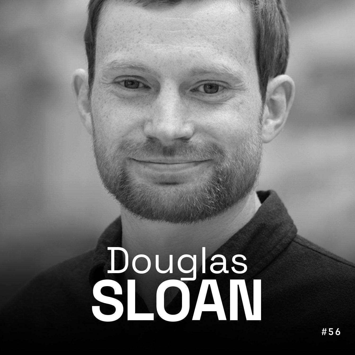 #56 - Douglas Sloan - Better Society Capital - What Gets You Backed by an Impact LP