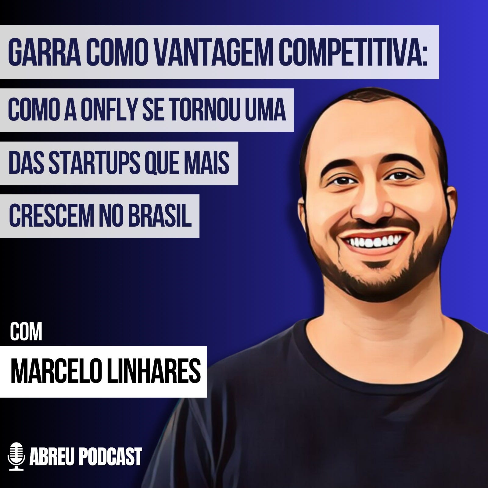 Garra como vantagem competitiva com Marcelo Linhares (Sunday Drops - EP:15)