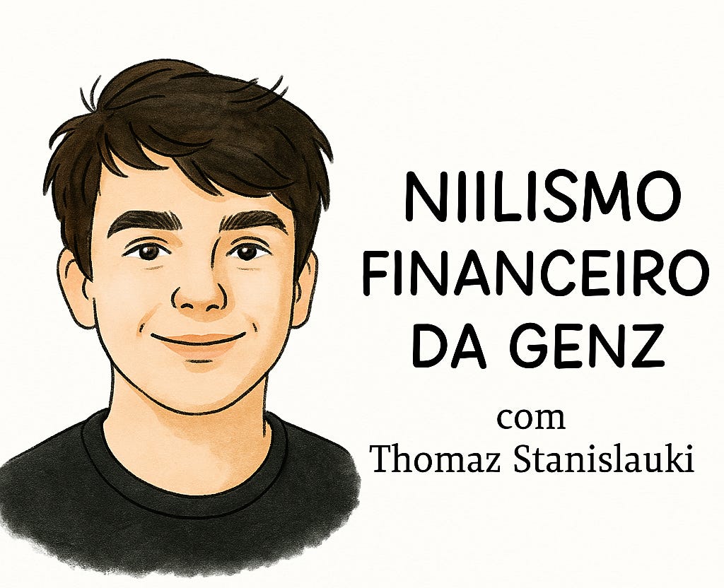 Niilismo Financeiro — o que está por trás do silencioso Zeitgeist da Geração Z?