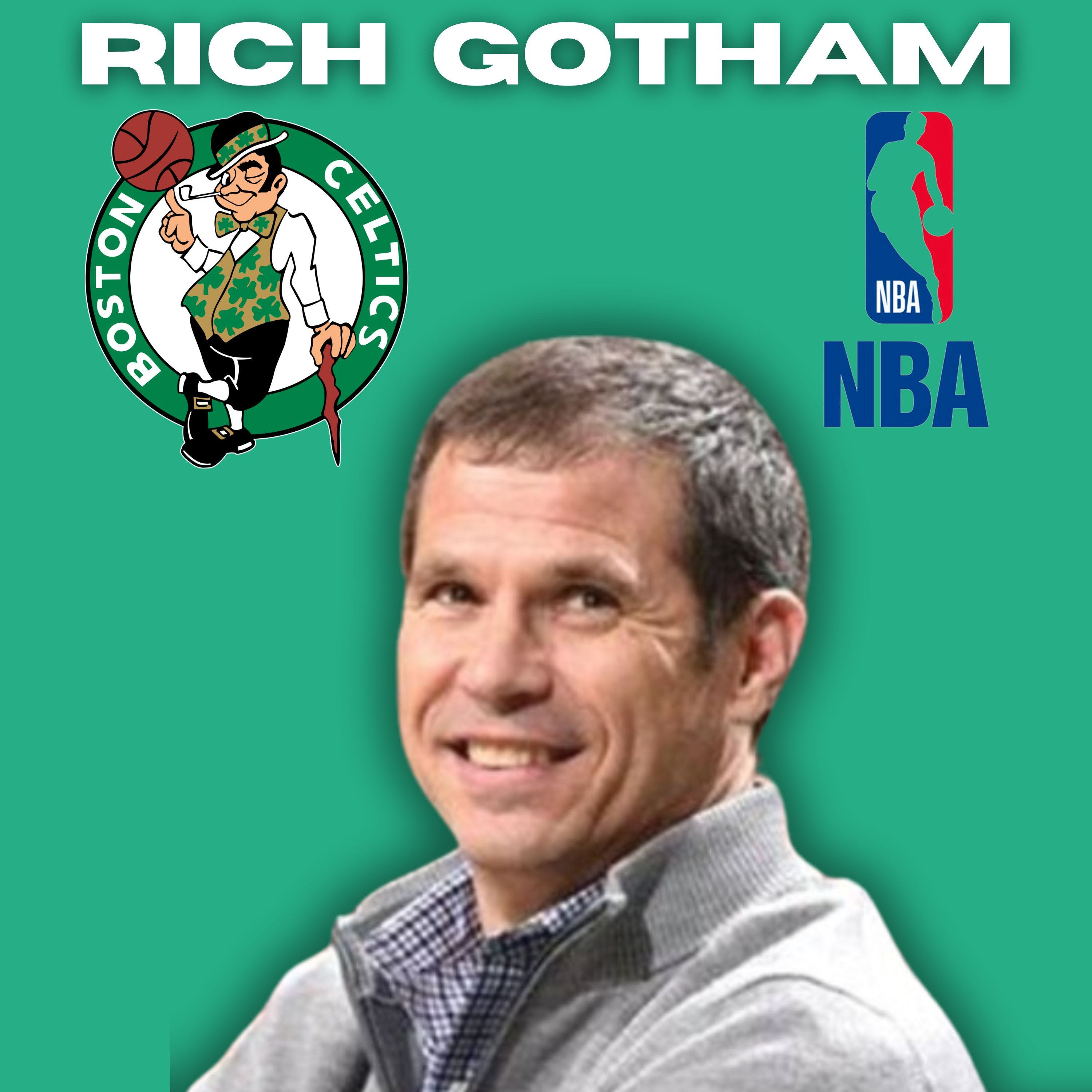 E30: The Business of Basketball: Rich Gotham, President of the Boston Celtics