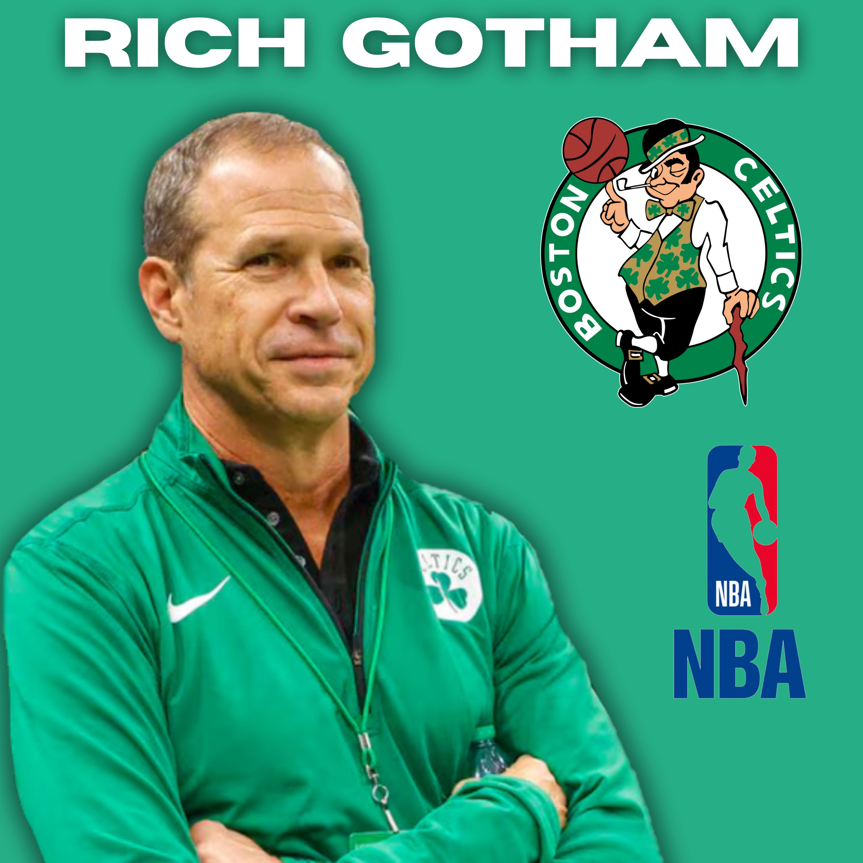 The Boston Celtics’ Other Playbook: Business Insights from President Rich Gotham
