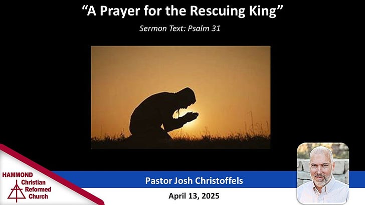 Psalm 31, A Prayer for the Rescuing King episode artwork