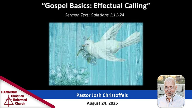 Galatians 1:11-24, Gospel Basics: Effectual Calling episode artwork