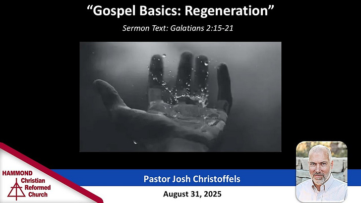 Galatians 2:15-21, Gospel Basics: Regeneration episode artwork