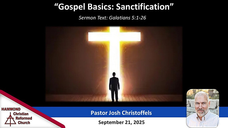 Galatians 5:1-26, Gospel Basics: Sanctification episode artwork