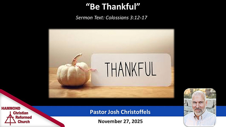 Colossians 3:12-17, Be Thankful episode artwork