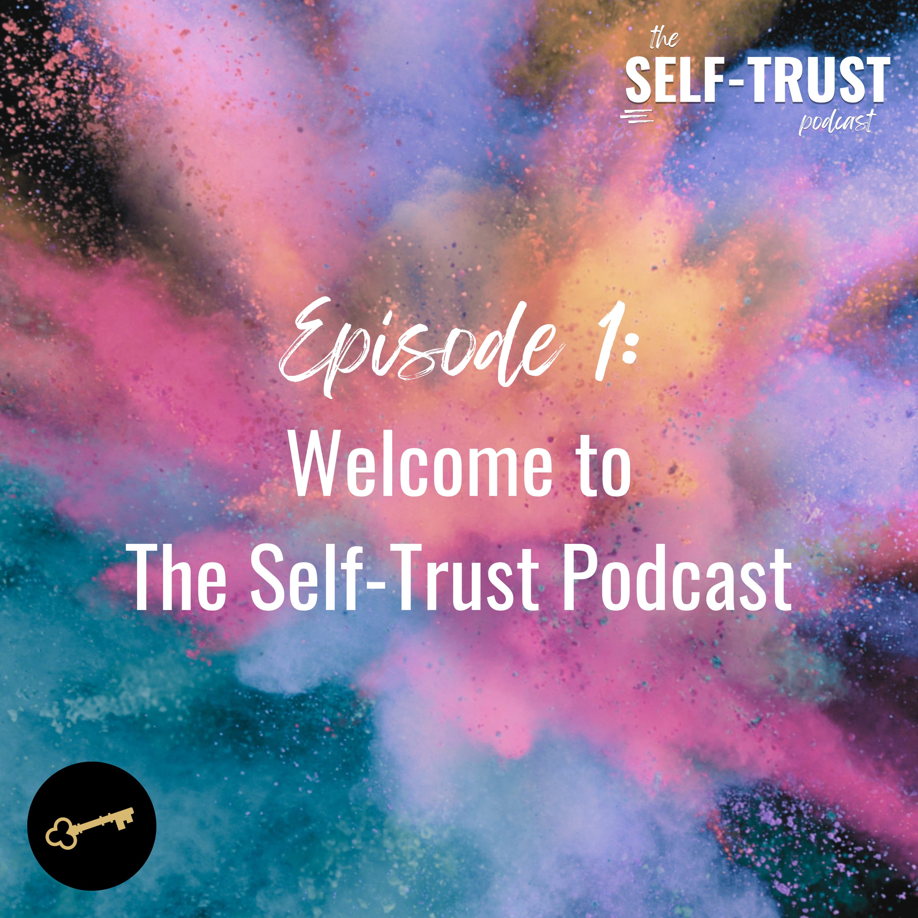 1. Welcome to The Self-Trust Podcast 🚀 | Why this work matters episode artwork