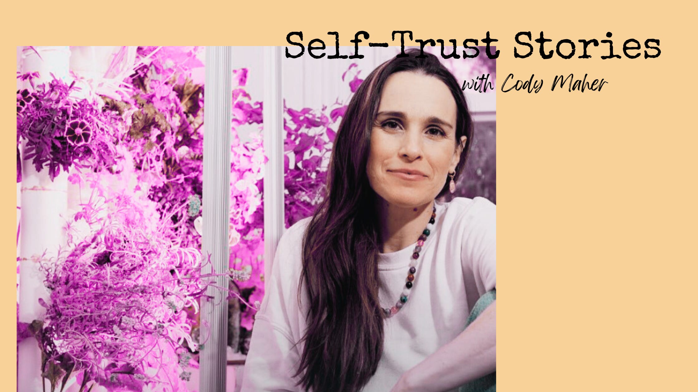 70. [Self-Trust Stories] Cody Maher... Trust Yourself Before Turning Over Your Power to the "Experts"  episode artwork