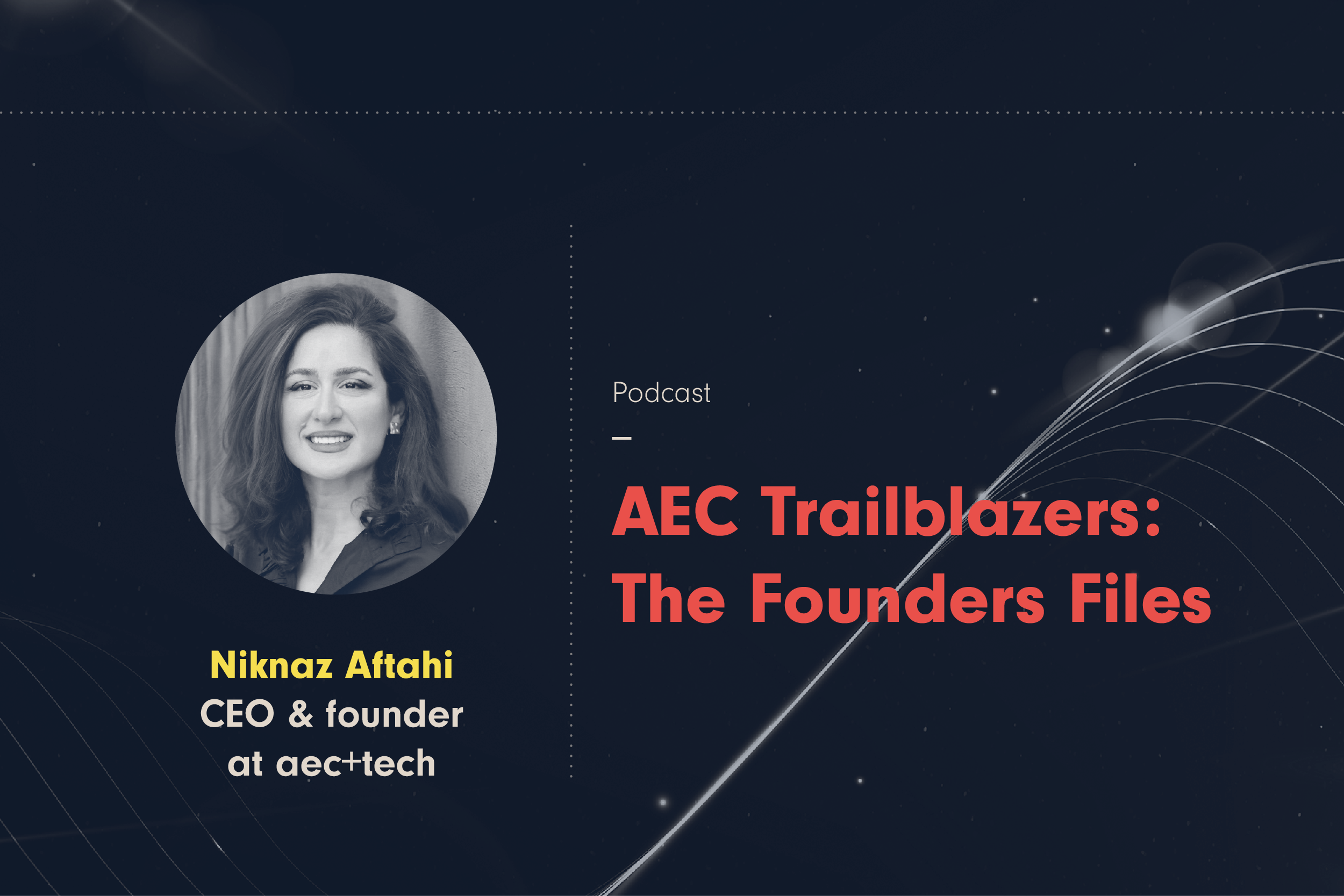 AEC Trailblazers: The Founders Files