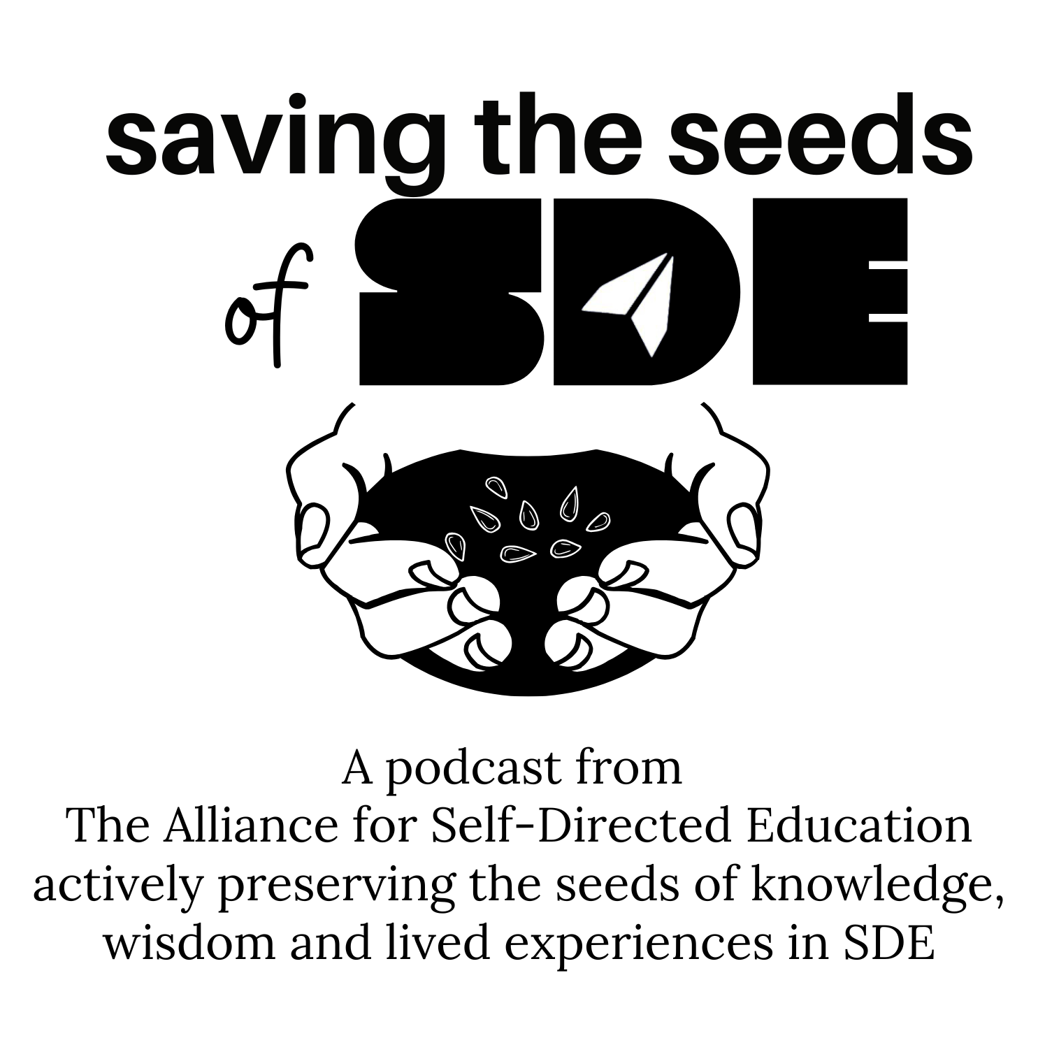 Saving the Seeds of Self-Directed Education