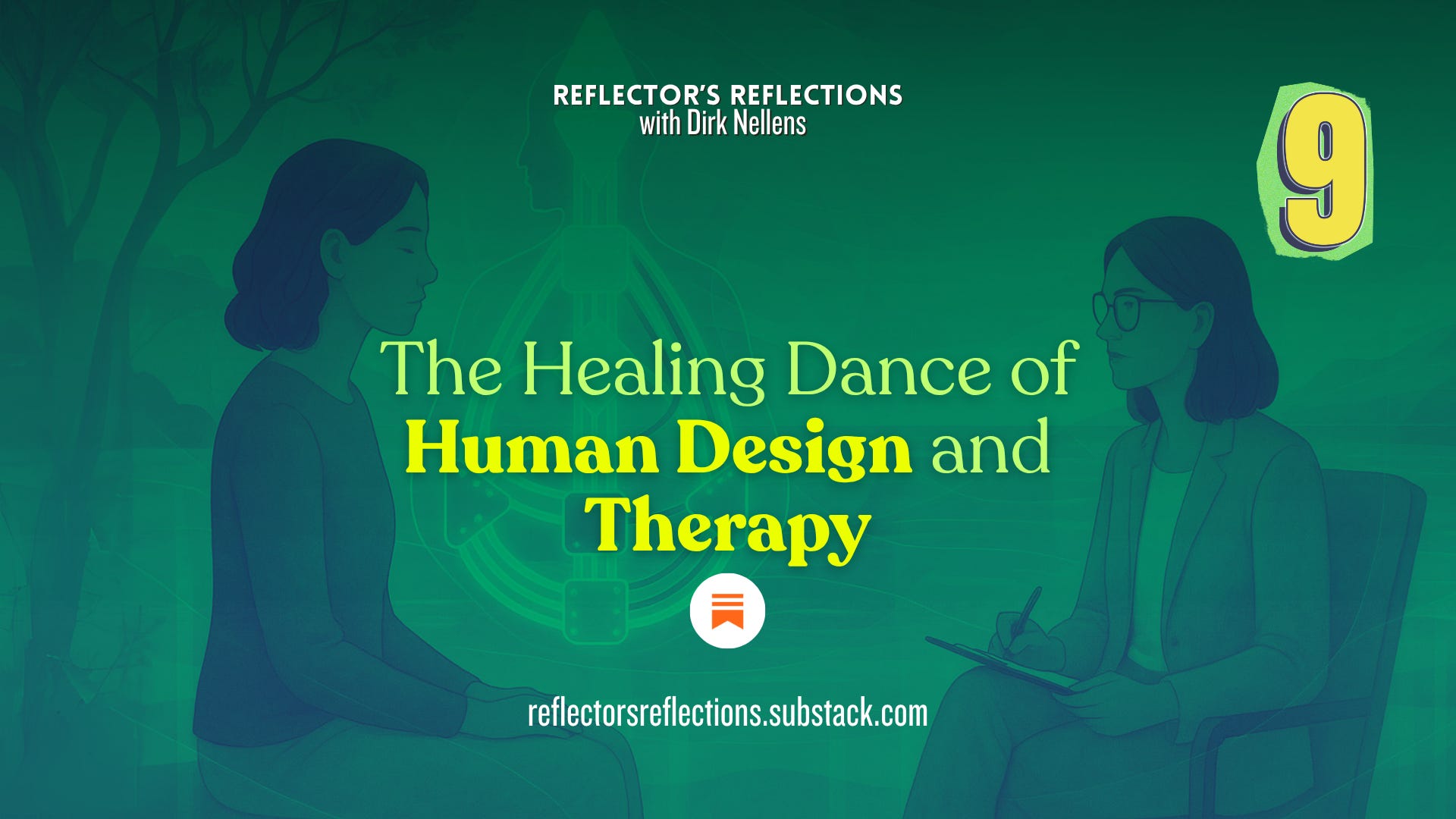 Part IX - The synergy between Human Design and Therapy & we’re being supported to move forward trusting ourselves