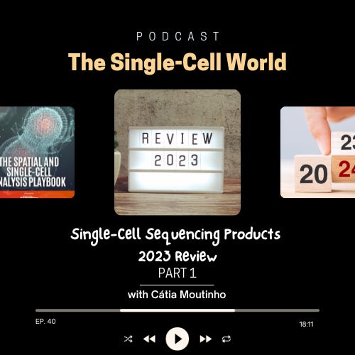 Ep. 40: Single-Cell Sequencing Products Review 2023_Part1