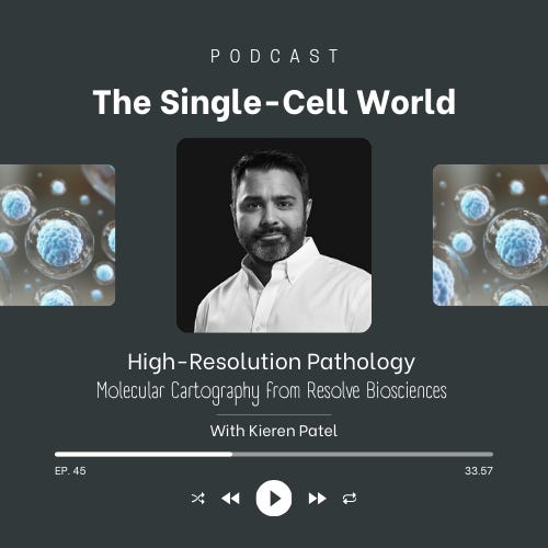 Ep 45: High Resolution Pathology: Molecular Cartography from Resolve Biosciences