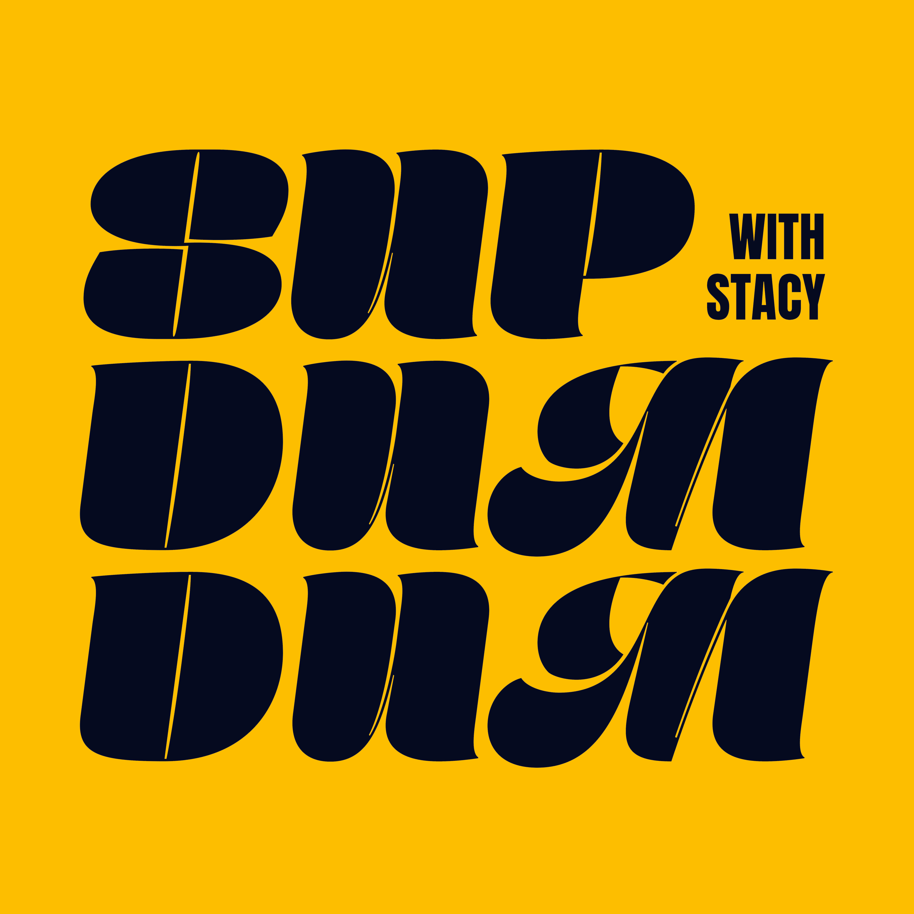 Sup, Dum Dum? With Stacy!
