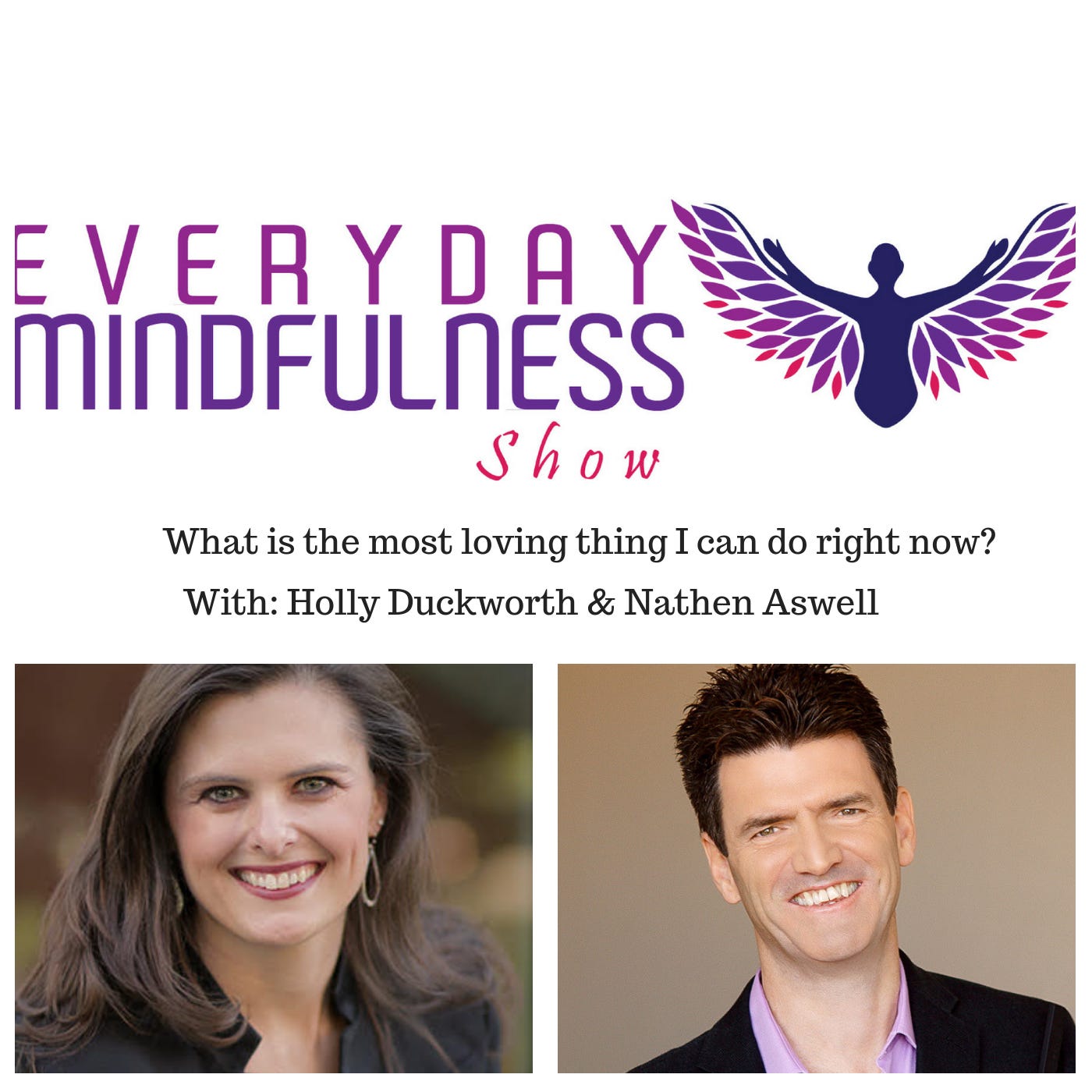 082: What is the most loving thing I can do right now? With Nathen Aswell episode artwork
