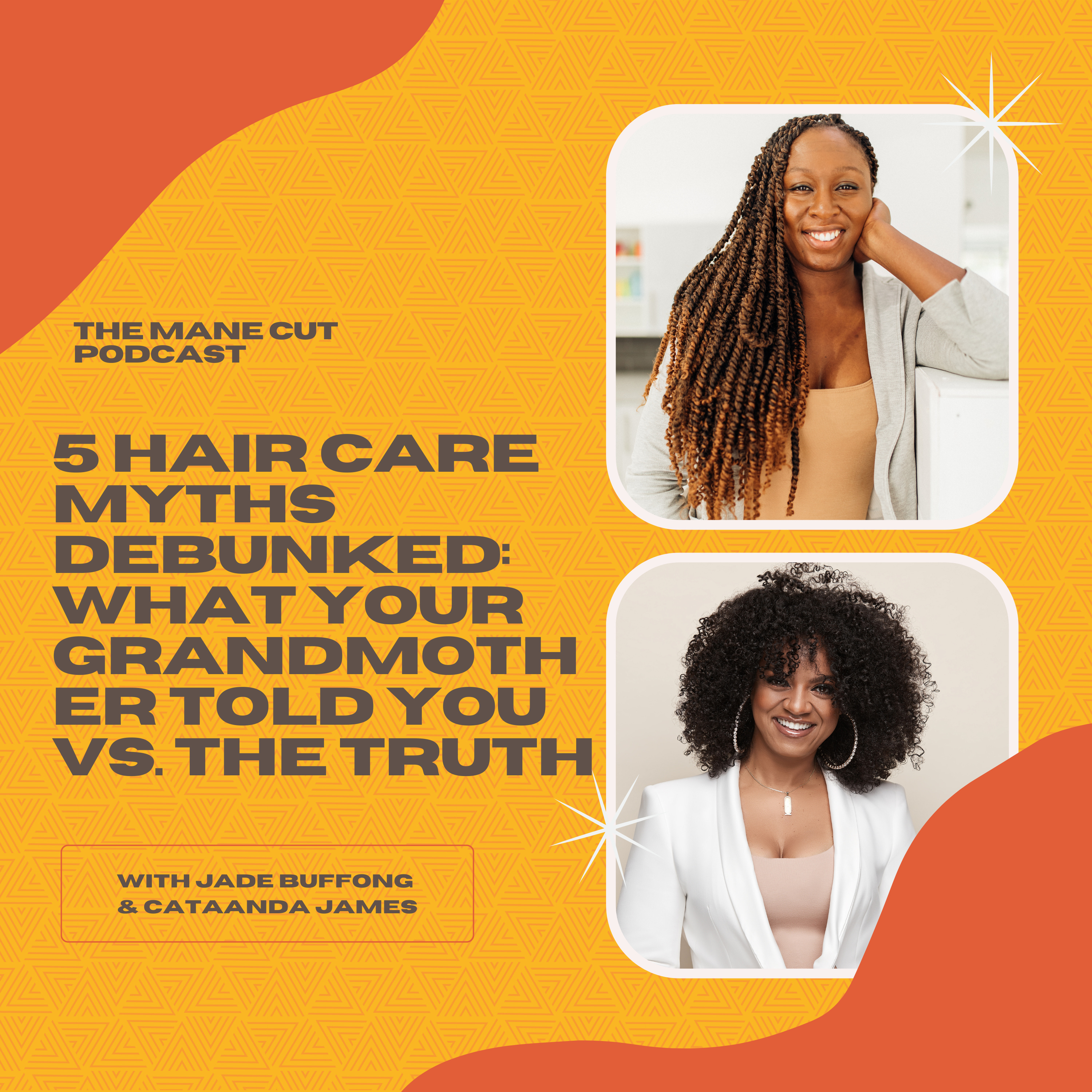 Ep 39: 5 Hair Care Myths Debunked: What Your Grandmother Told You vs. The Truth